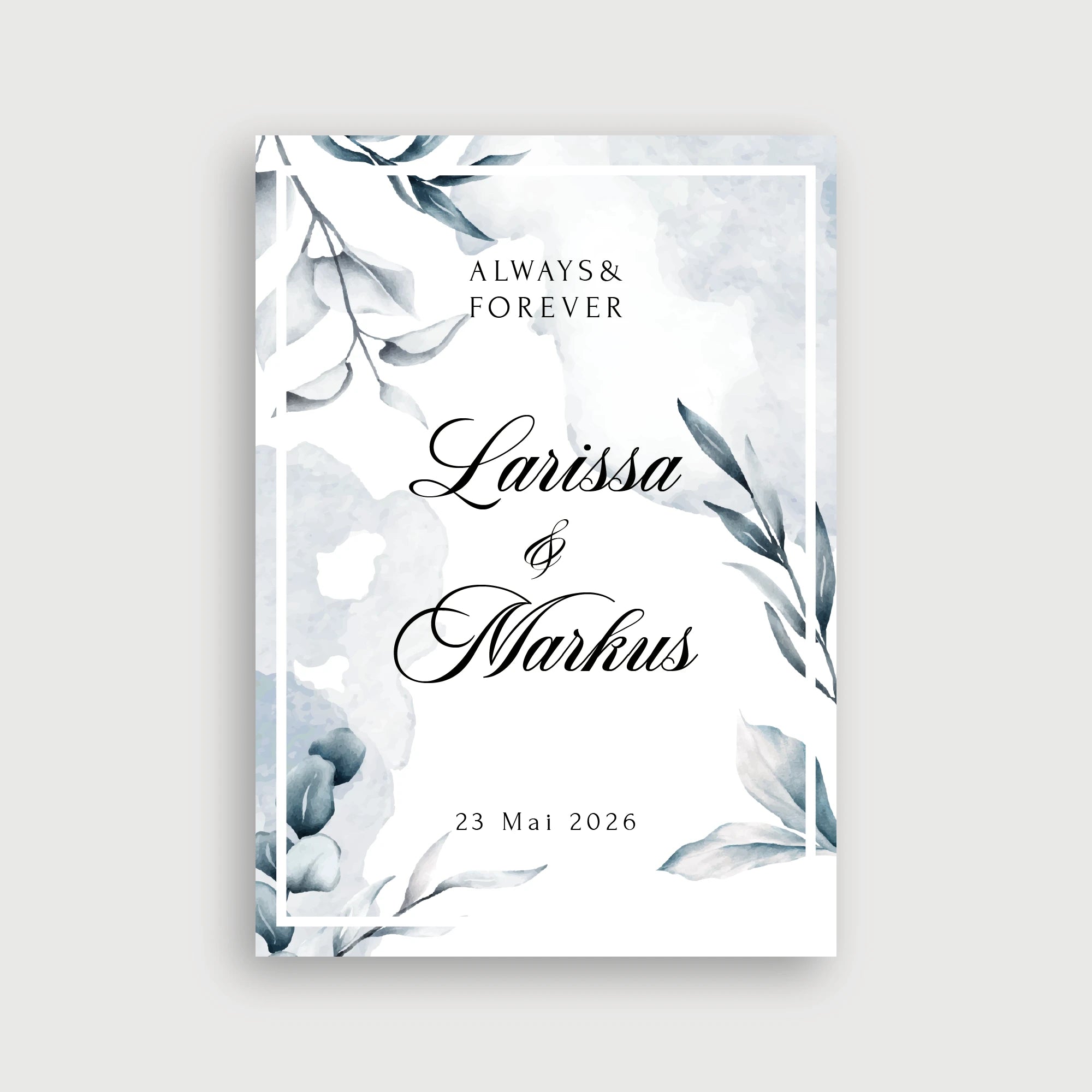 Willkommensschild Hochzeit Naturpoesie – traumhaftes Aquarell-Design mit eleganten Blättern in Blaugrau, weißem Rahmen und schwarzer Kalligrafie auf Aquarell-Hintergrund