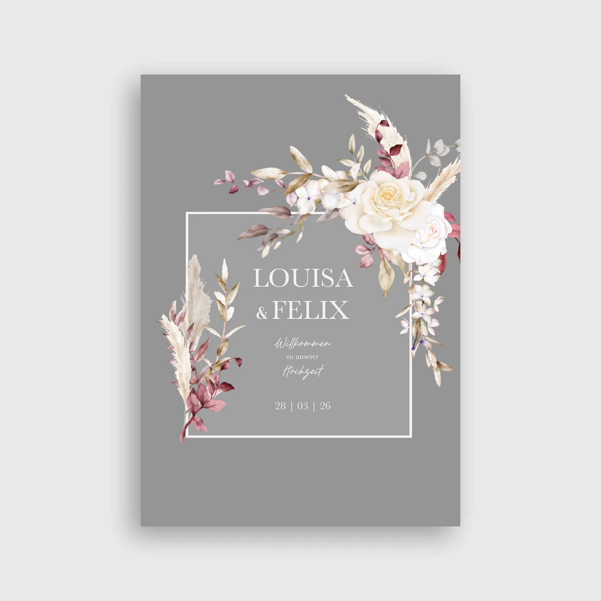 Willkommensschild Hochzeit Rosentau – elegantes Boho-Design mit weißen Rosen, cremefarbenem Pampasgras und Burgundy-Blättern auf warmem grauem Hintergrund mit weißem Rahmen